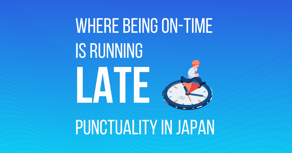 being late in japan