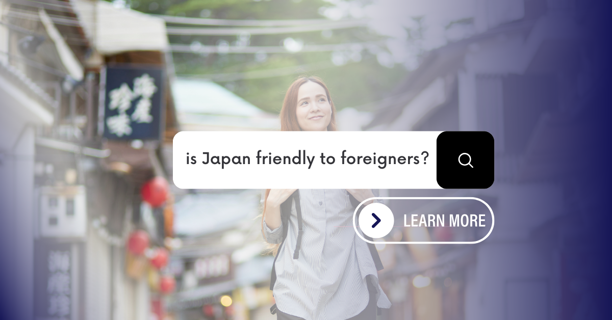 foreigners friendly Japan